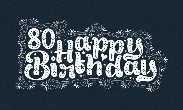 80-й день народження, 80-й рік народження красивий дизайн типографії з крапками, лініями та листям
. - Вектор, зображення