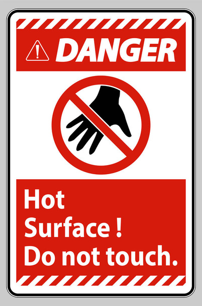Veszély jel Hot Surface Ne érintse meg a fehér háttér - Vektor, kép