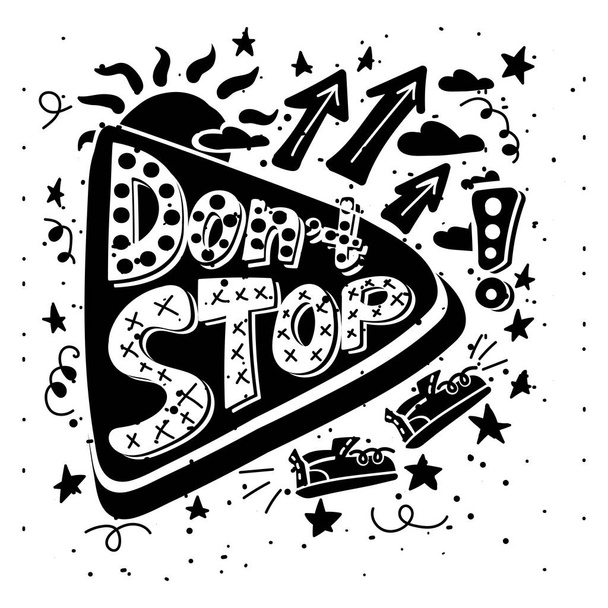 Dont stop creative lettering monochrome vector - Vector, Image