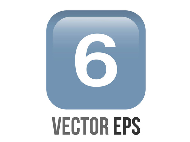 De geïsoleerde vector glanzend en glad gradiënt blauw toetsenbord witte cijfer zes pictogram knop met ronde hoeken - Vector, afbeelding