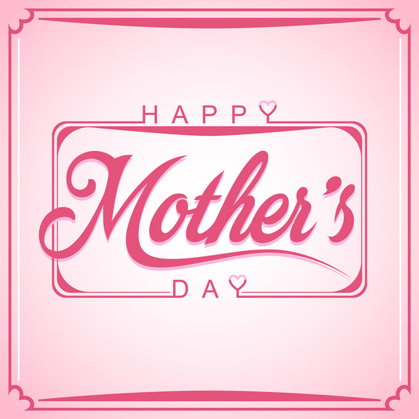 Happy Mothers Day Greetings Card With Frame, Calligraphy Vector Design - Vector, Image