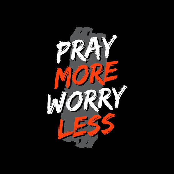 pray more worry less quote and poster design, black background - Vector, Image