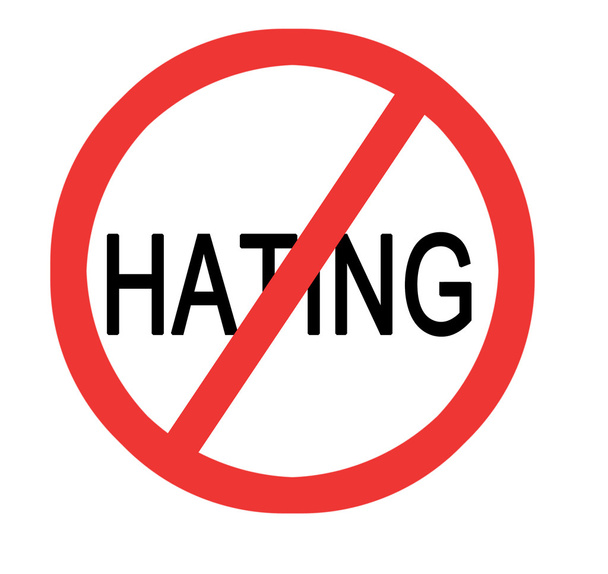 Arrête de haïr.
 - Photo, image