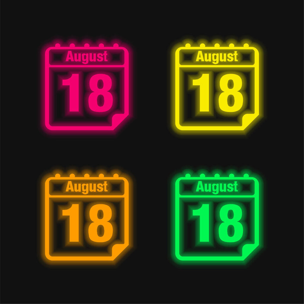 18 Αυγούστου Ημερήσιο Ημερολόγιο Page Interface Σύμβολο τεσσάρων χρωμάτων λαμπερό νέον διάνυσμα εικονίδιο - Διάνυσμα, εικόνα