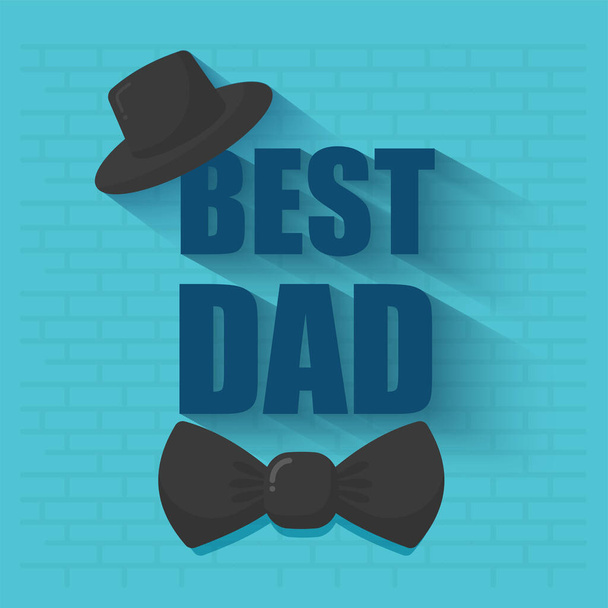 Best Dad Text With Fedora Hat And Bow Tie On Blue Brick Wall Background. - Vector, imagen