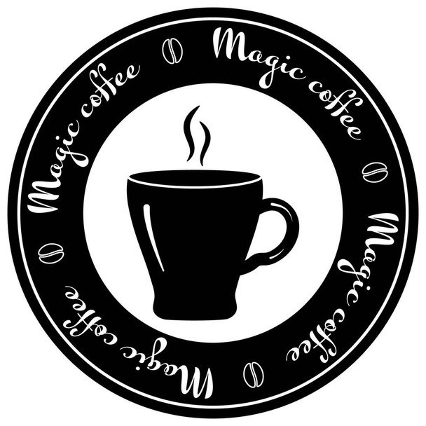 Round logo for coffee house.Cup of coffee and steam over it and coffee beans in black and white.Caption around circle:Magic coffee.For ad,design of coffee shop window,for flyers.Vector illustration - Διάνυσμα, εικόνα