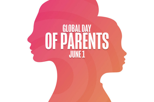 Global Day of Parents. June 1. Holiday concept. Template for background, banner, card, poster with text inscription. Vector EPS10 illustration. - Vecteur, image