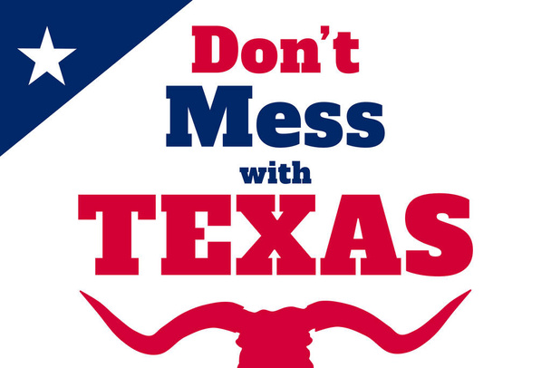 Don't mess with Texas slogan in a typographic poster using the state flag colors. Used as a don't litter road sign, and as a quote background for concepts as rubbish removal and keep it clean banner. - Photo, Image