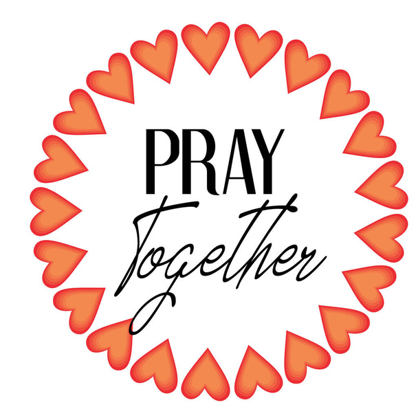 Моліться разом, Біблійна вірш для друку або використання як плакат, картка, флаєр або футболка
 - Вектор, зображення