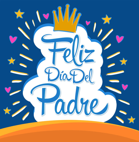 Feliz Dia del Padre, Happy Fathers day texte espagnol, illustration vectorielle de lettrage coloré. - Vecteur, image