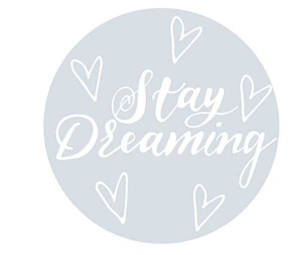 stay dreaming lettering, vector illustration  - Vektor, Bild