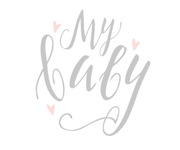  My baby  lettering, vector illustration  - Вектор, зображення