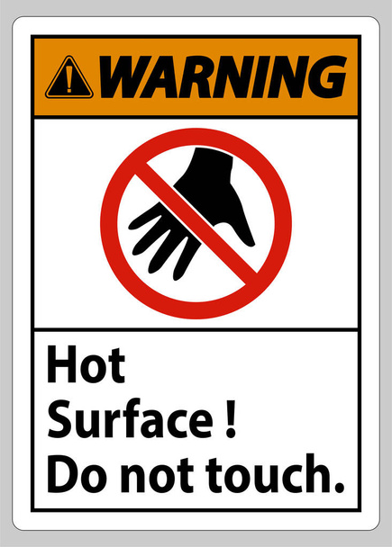 Señal de advertencia Superficie caliente No toque sobre fondo blanco - Vector, Imagen