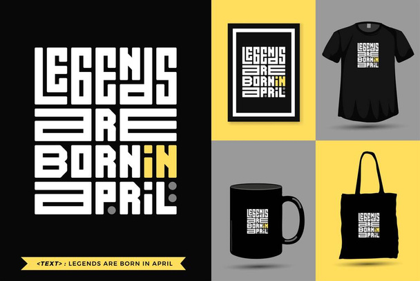 Trendige Typografie Zitat Motivation T-Shirt Legends are Born in March for Print. Typografischer Schriftzug vertikale Design-Vorlage Poster, Tasse, Tasche, Kleidung und Waren - Vektor, Bild