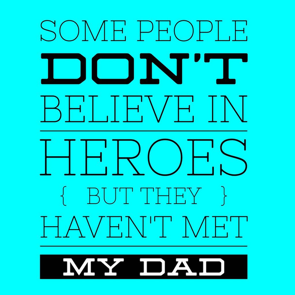 Den otců cituje - krásné citáty o otci - Fotografie, Obrázek