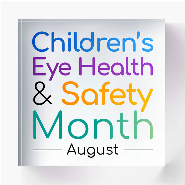 V srpnu je každý rok pozorován měsíc zdraví a bezpečnosti dětí, který povzbuzuje rodiče, aby se naučili, jak chránit zrak svého dítěte. Vektorová ilustrace - Vektor, obrázek