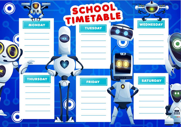 Kids timetable schedule with cartoon robots. School lessons vector weekly planner design with artificial intelligence cyborgs, humanoid and androids. Educational time table with ai bots and drones - Vector, Image