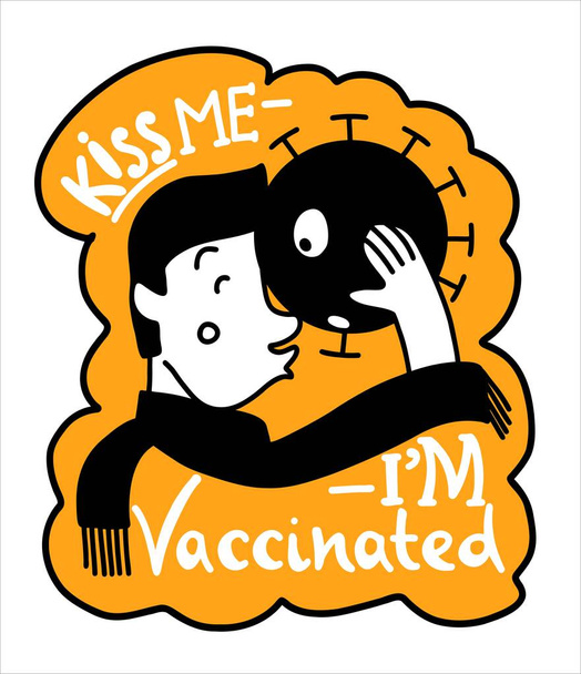 Texte avec une illustration. Embrasse-moi, je suis vacciné. Un homme embrasse un virus. - Vecteur, image