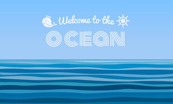 welkom bij de Ocean tekst over blauwe golven abstracte achtergrond vector ontwerp - Vector, afbeelding