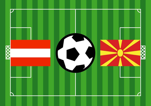 Euro football match between Austria and Macedonia. Football field, with the flags of Austria and Macedonia and a ball in the centre of the pitch - Vetor, Imagem