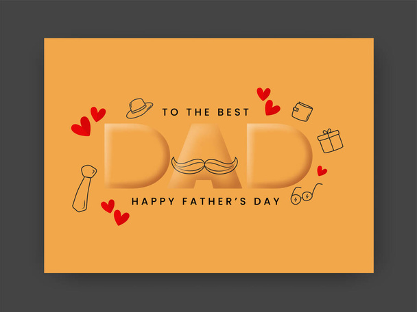 To The Best Dad Happy Father's Day Concept With Red Hearts On Orange Background. - Vektör, Görsel