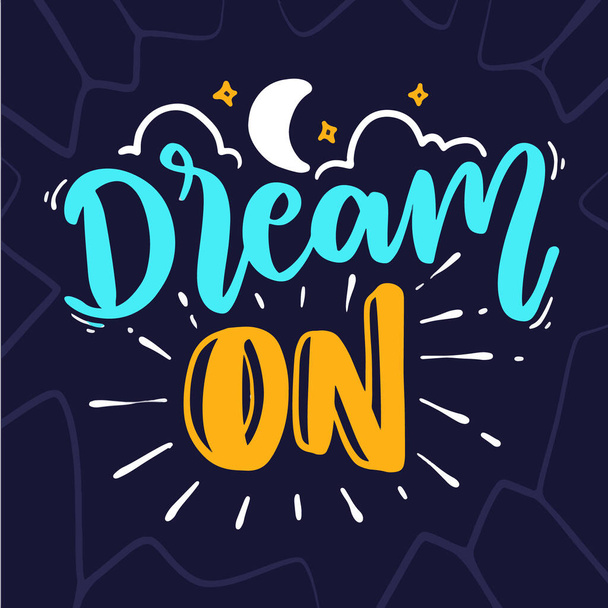 Dream Motivational Inspirational Εκτυπώσιμη αφίσα Mug Sticker T Shirt Σχεδιασμός - Φωτογραφία, εικόνα