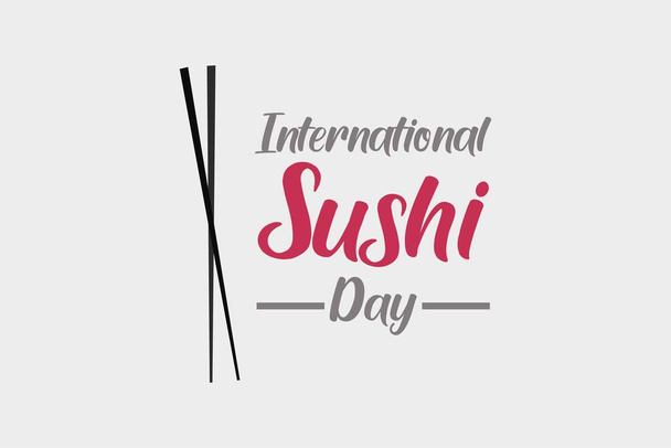 Międzynarodowy dzień sushi wektor tła projektowania. Ilustracja wektora pałeczek. Japońskie jedzenie. Typografia na białym tle. - Wektor, obraz