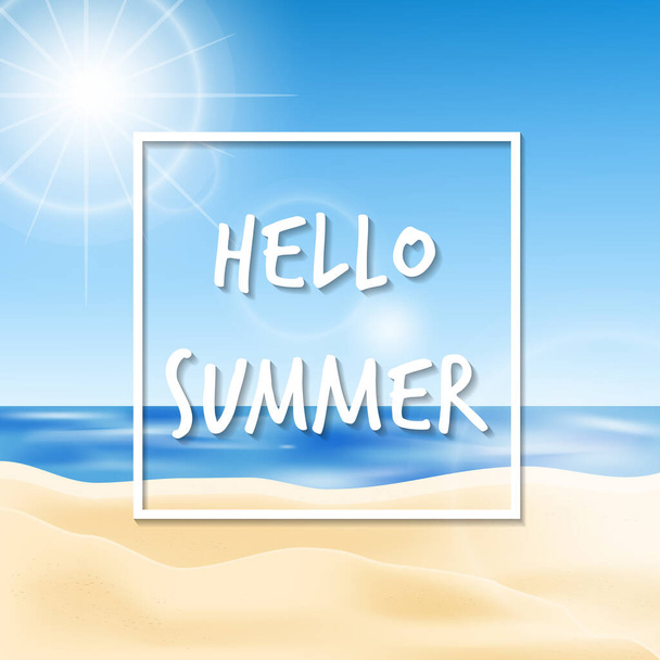Summer holidays background with seaside view of the beach on blue sky with sunlight and Hello Summer text with white frame.  Vector illustration. - Vektor, obrázek