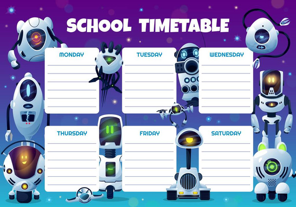 Robots, drones and androids school timetable vector template. Educational cartoon schedule, kids time table for lessons. Weekly planner frame design with artificial intelligence cyborgs, cute ai bots - Vector, Image
