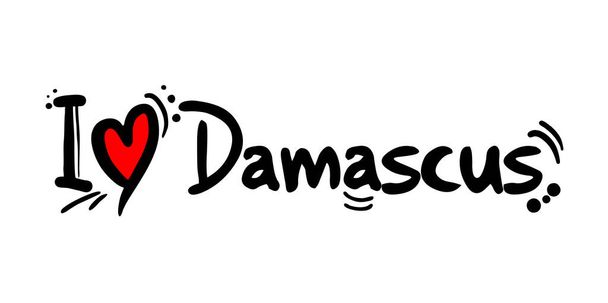 Damascus city of Syria love message - Vector, Imagen