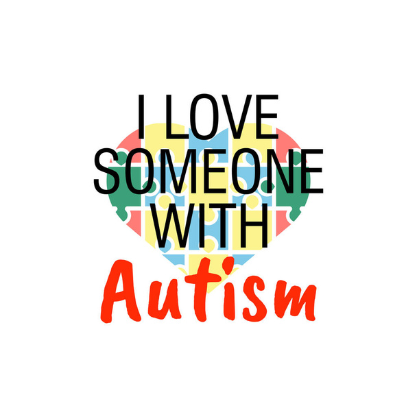 I love someone with autism quote lettering typography illustration - Vektör, Görsel