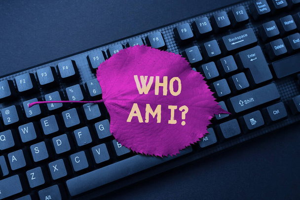 Sign displaying Who Am I Question. Word for asking about self identity or an individualal purpose in life Typing Advance Lesson And Lecture Plans, Typewriting New Article Pages - Photo, Image