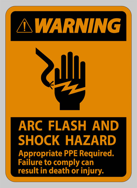 Varovné znamení Oblouk Flash a šok Nebezpečí vhodné PPE Požadováno - Vektor, obrázek