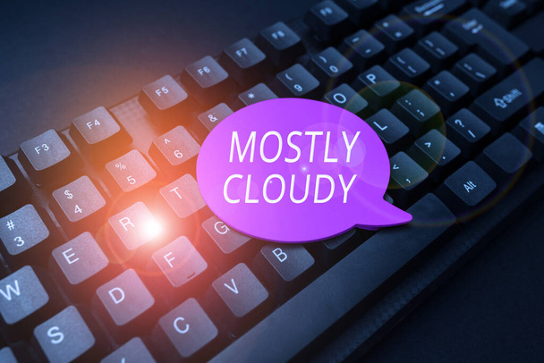 Textový nápis ukazující převážně oblačnost. Business showcase Shadowy Vaporous Foggy Fluffy Nebulous Clouds Skyscape Vyplnění on-line registračních formulářů, Shromažďování a editace internetových dat - Fotografie, Obrázek