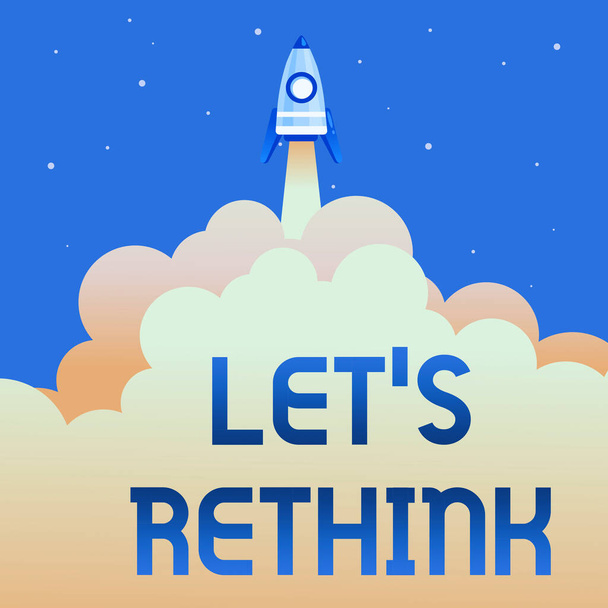 Inspiration, die Zeichen zeigt Let S Rethink. Konzeptfoto ein Nachgedanke, um sich daran zu erinnern, Abstraktes neu zu bewerten, Rocket Science Präsentationsdesigns - Foto, Bild