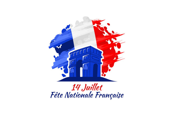 Fordítás: Július 14, Franciaország nemzeti napja. Boldog Bastille nap (Fte nationale franaise) vektor illusztráció. Alkalmas üdvözlőlap, poszter és banner - Vektor, kép