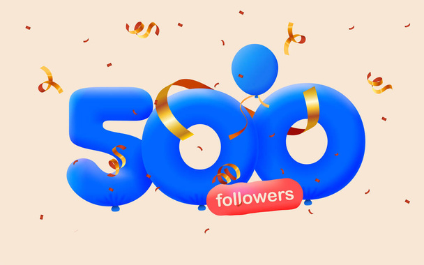 Знамя с 500 подписчиками благодарит вас в виде 3d воздушных шаров и красочных конфетти. Векторная иллюстрация 3d номера для 500 подписчиков социальных сетей, концепция блогеров празднующих подписчиков - Вектор,изображение