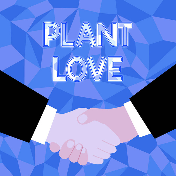 Expositor conceptual Plant Love. Visión general del negocio un símbolo de amor emocional, cuidado y apoyo mostrado a los demás Resumen de las personas que aceptan ofertas, la imagen que muestra el Acuerdo de Negociaciones - Foto, imagen