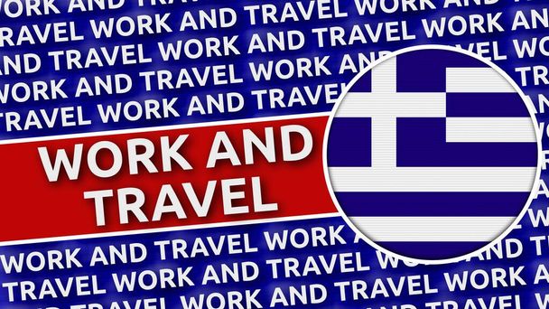 Greece Circular Flag with Work and Travel Titles - 3D Illustration - Photo, Image