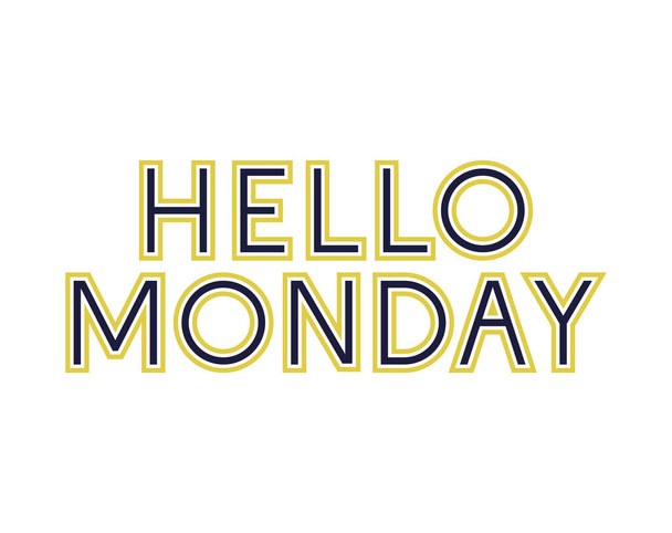 мотивационный дизайн Hello Monday - Вектор,изображение
