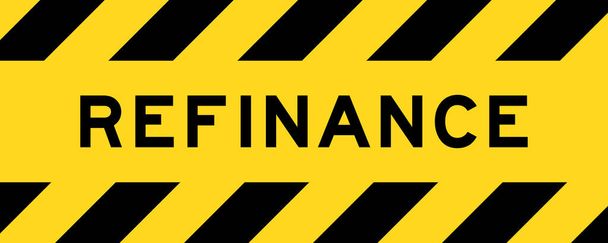 Gele en zwarte kleur met streep label banner met woord herfinanciering - Vector, afbeelding