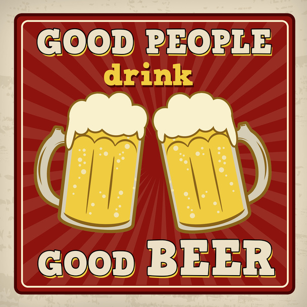 Good people drink good beer poster - Vector, imagen