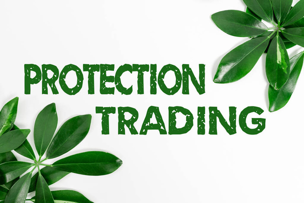 Text showing inspiration Protection Trading. Business overview deliberate attempt to limit imports or promote exports Saving Environment Ideas And Plans, Creating Sustainable Products - Fotó, kép
