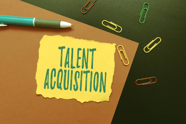 Sign displaying Talent Acquisition. Word Written on process of finding and acquiring skilled human labor Thinking New Bright Ideas Renewing Creativity And Inspiration - Foto, Bild