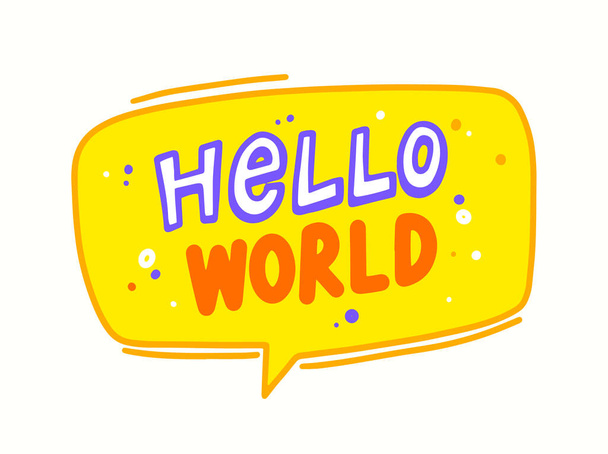 Hola burbuja del discurso del mundo con letras lindas o tipografía para la tarjeta de felicitación de la ducha del bebé recién nacido, diseño de la impresión de la camiseta - Vector, Imagen