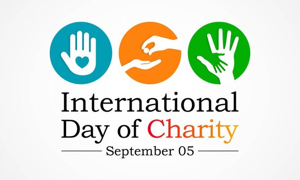 Día Internacional de la Caridad se celebra cada año el 5 de septiembre, El principal propósito de este día es crear conciencia y proporcionar una plataforma común para actividades relacionadas con la caridad en todo el mundo. - Vector, imagen