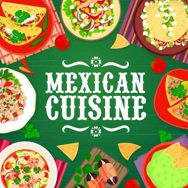 Comida mexicana restaurante platos de carne, mariscos y verduras cubierta de menú. Ensalada de taco y pimienta de chorizo, tortillas de ternera, dátiles de tapas y ceviche de salmón, vector de guacamole. Snacks de cocina mexicana - Vector, imagen