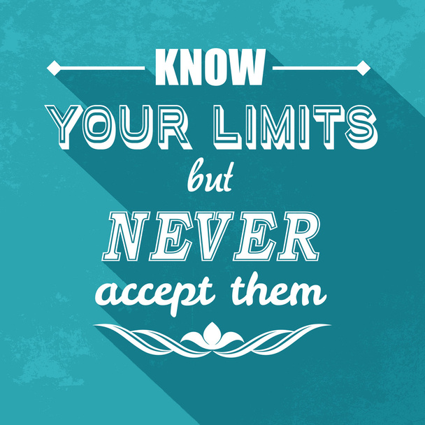 Kow your limits quotation - Vector, Image