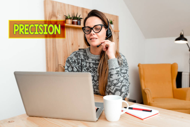 Text caption presenting Precision. Business concept the degree of refinement to which the operation is conducted Attending Online Meeting, Creating New Internet Video, Playing Video Games - Photo, Image