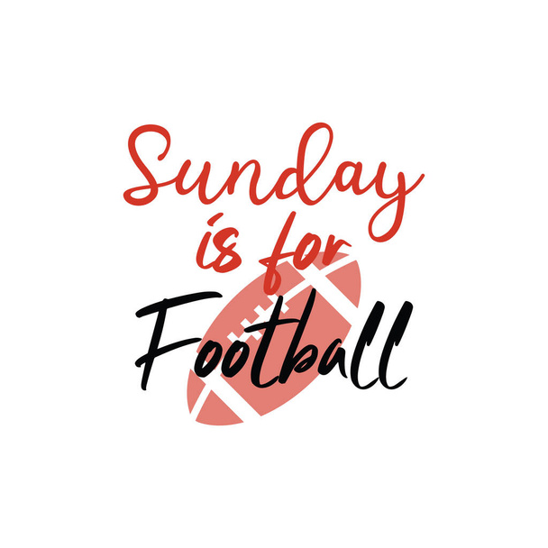 Sunday is for football lettering quote typography - Vetor, Imagem